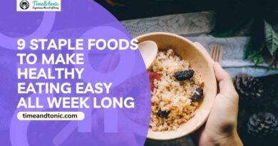 9 Staple Foods to Make Healthy Eating Easy All Week Long